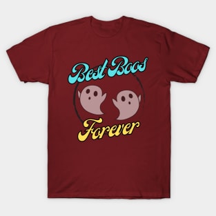 Best Boos, Forever T-Shirt